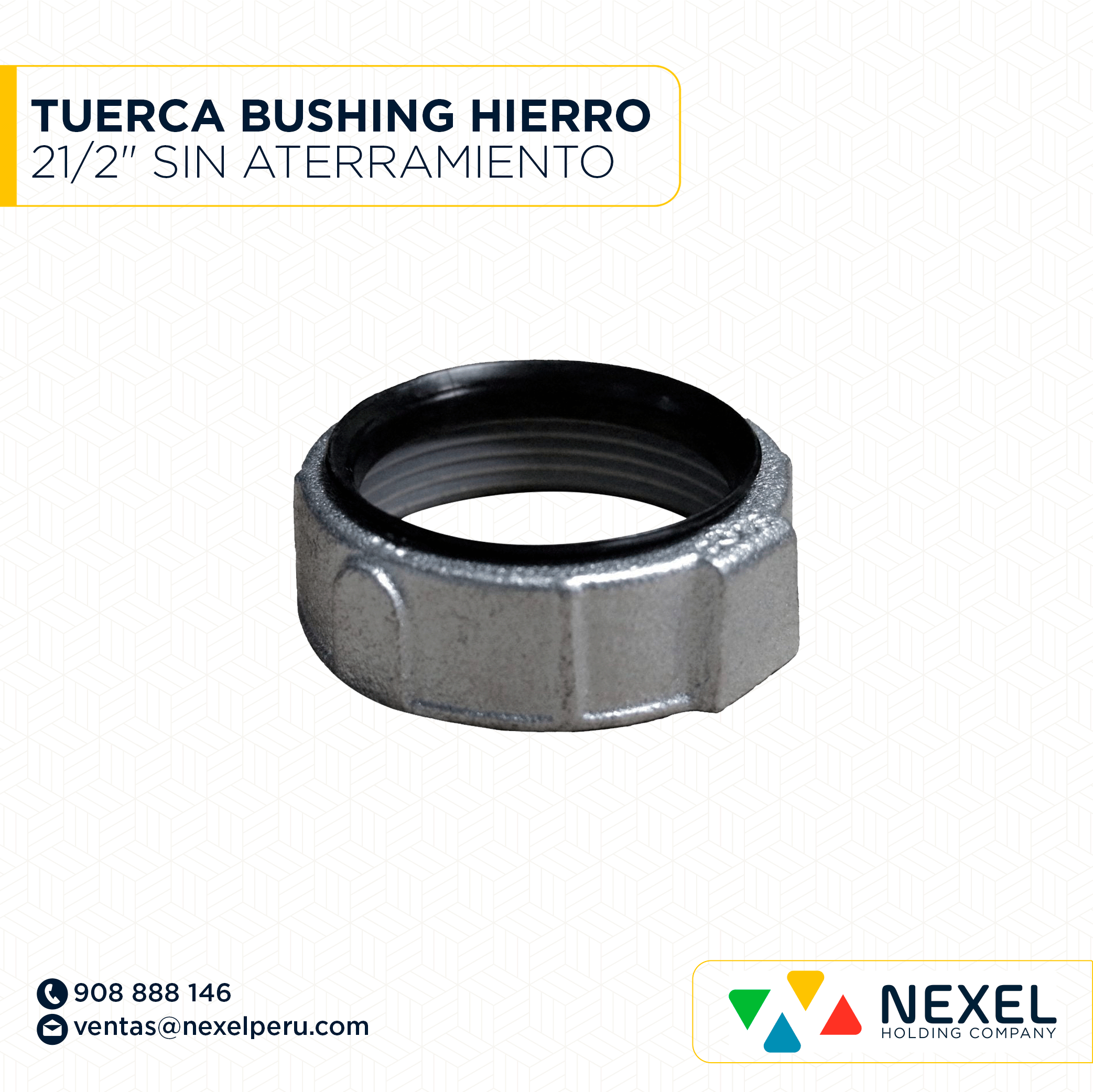 TUERCA BUSHING HIERRO 21/2" SIN ATERRAMIENTO STANDARD