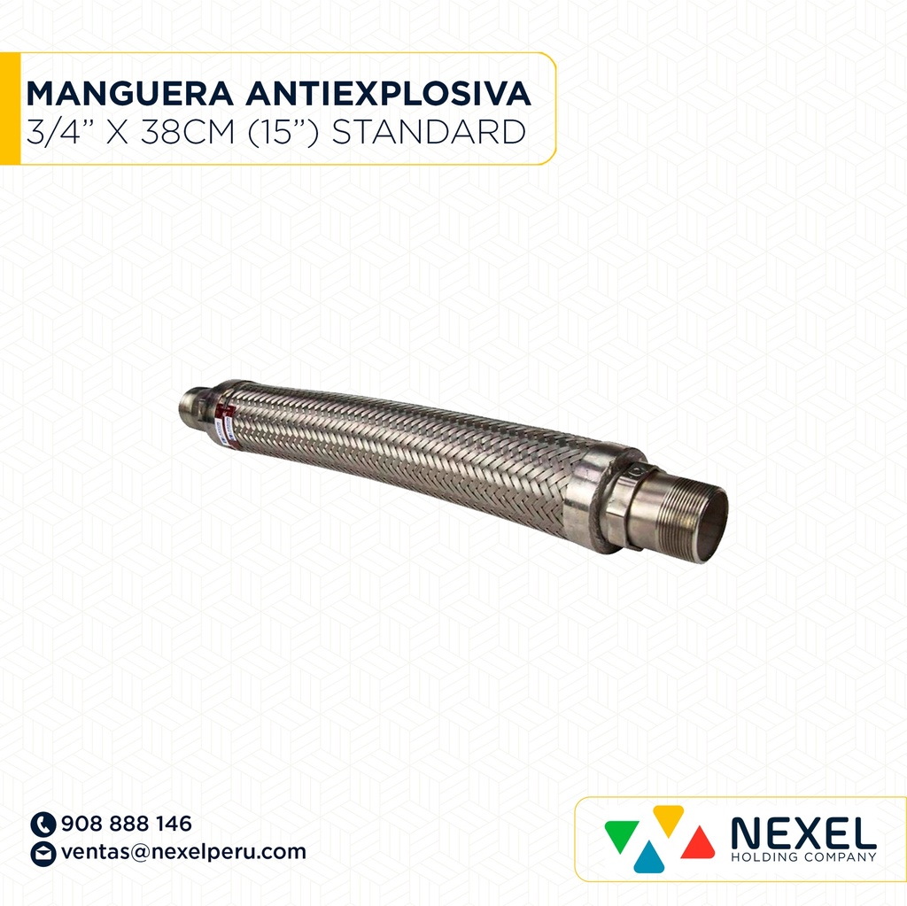 OUT- MANGUERA ANTIEXPLOSIVA 3/4" X 38CM (15") STANDARD