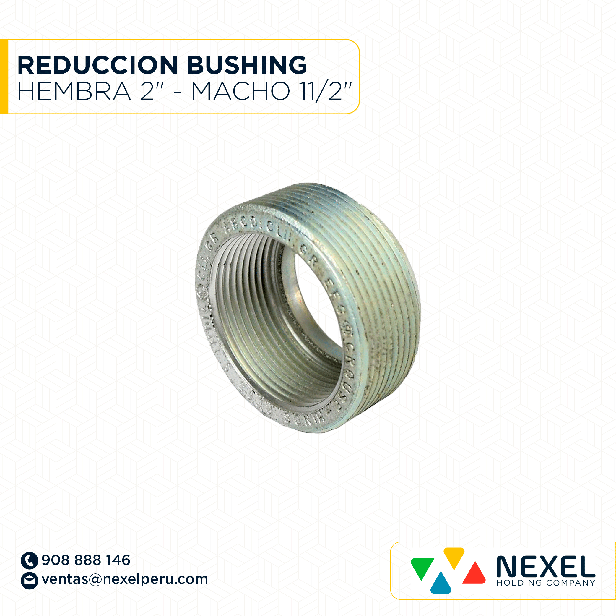 OUT- REDUCCION BUSHING HEMBRA 2" - MACHO 11/2" STANDARD