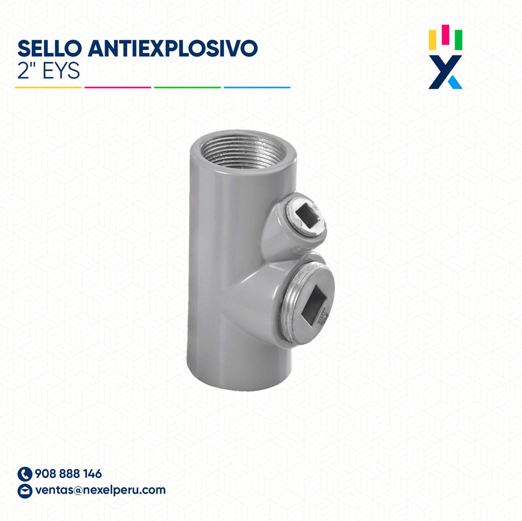 SELLO ANTIEXPLOSIVO 2" EYS STANDARD