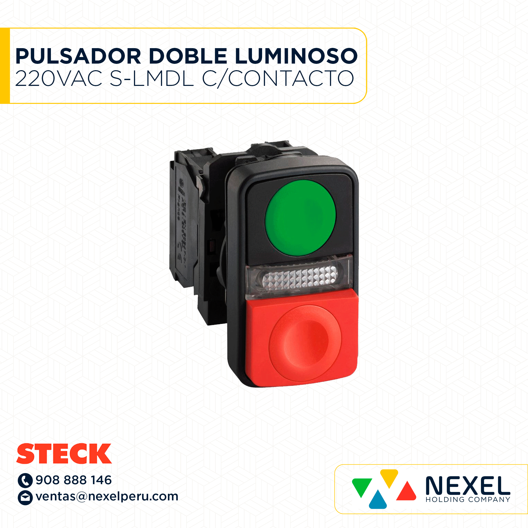 PULSADOR DOBLE LUMINOSO LUMINOSO 220VAC S-LMDL C/CONTACTO STECK