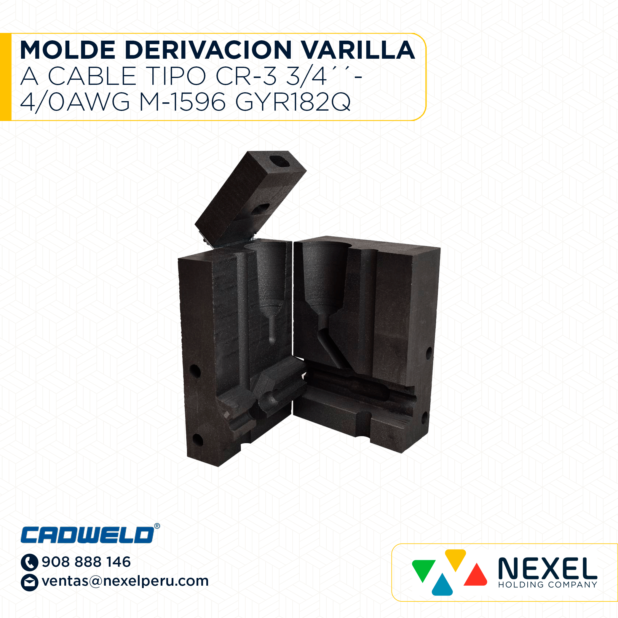 MOLDE DERIVACION VARILLA A CABLE TIPO CR-3 3/4´´-4/0AWG M-1596 GYR182Q CADWELD