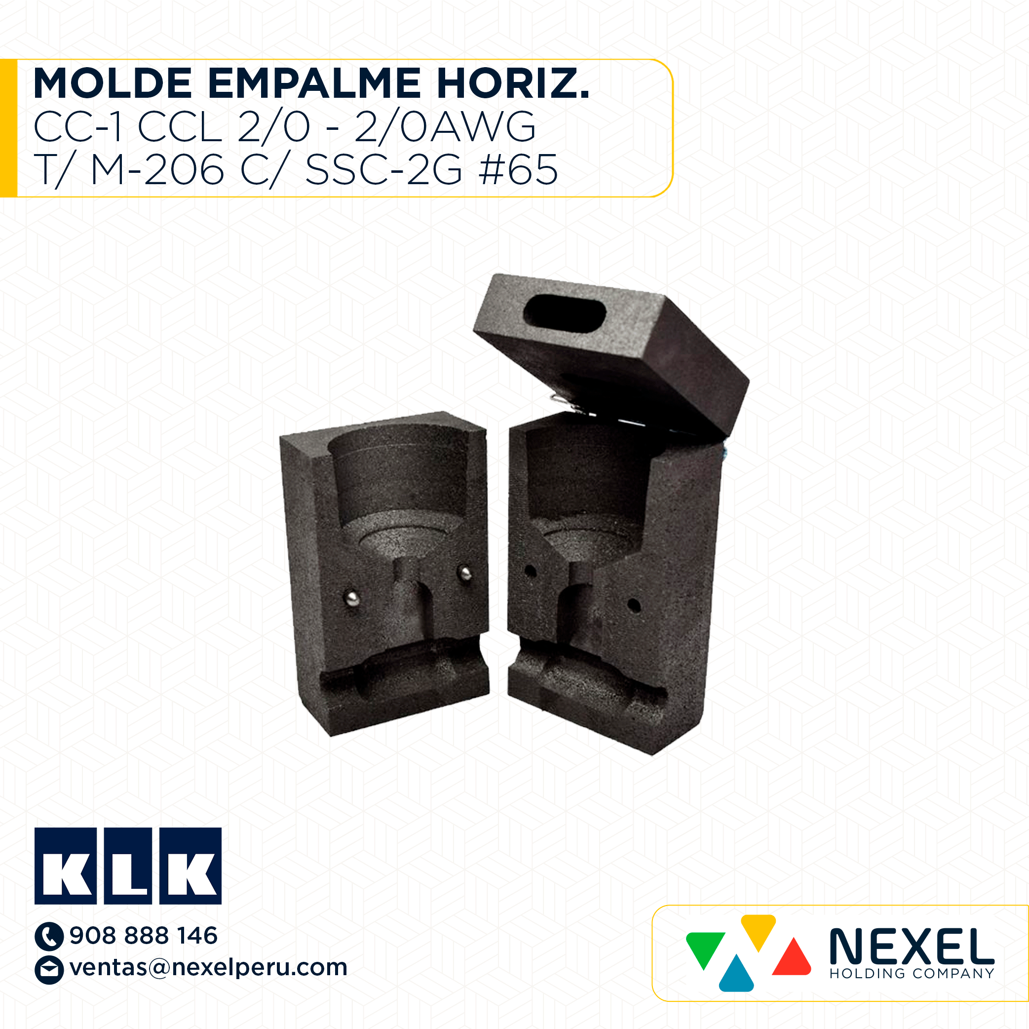 MOLDE EMPALME HORIZ. (CC-1) (CCL) (2/0 - 2/0AWG) T/ M-206 C/ SSC-2G #65 KLK