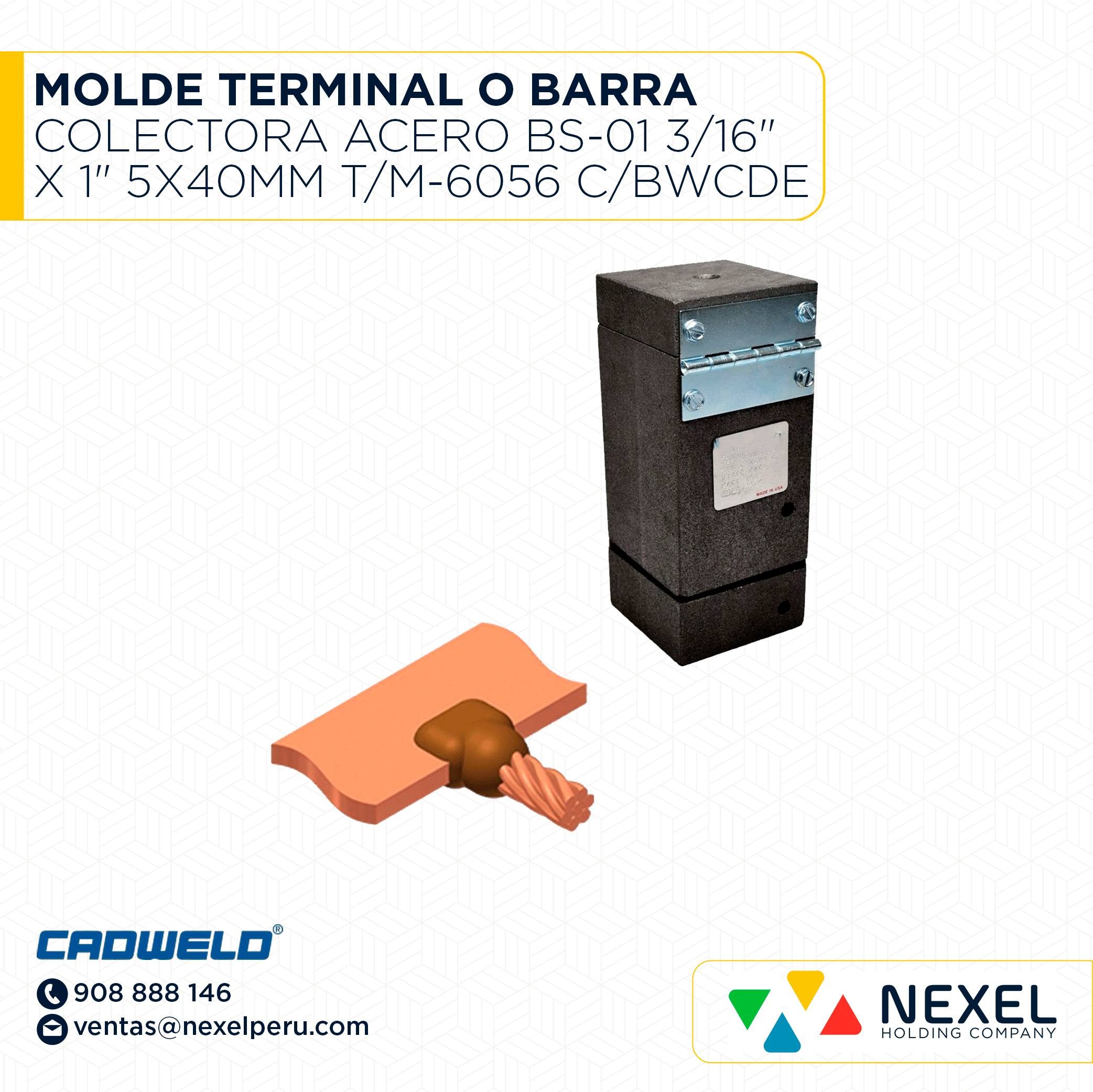 MOLDE TERMINAL O BARRA COLECTORA A ACERO (BS-01) (3/16" X 1" 5X40MM) T/M-6056 C/BWCDE # 150 CADWELD