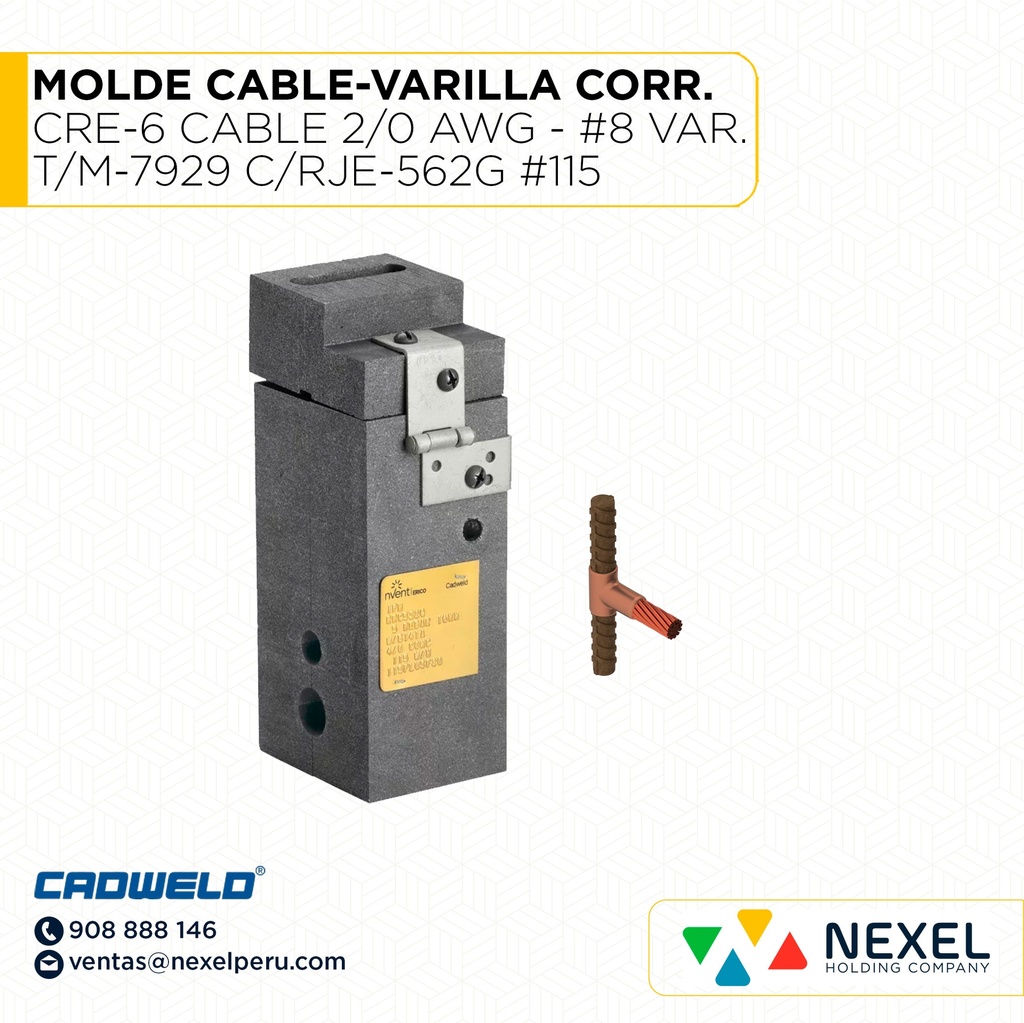 MOLDE CABLE-VARILLA CORRUGADA (CRE-6) (CABLE 2/0 AWG - #8 VAR. CORR.) T/M-7929 C/RJE-562G #115 CADWELD
