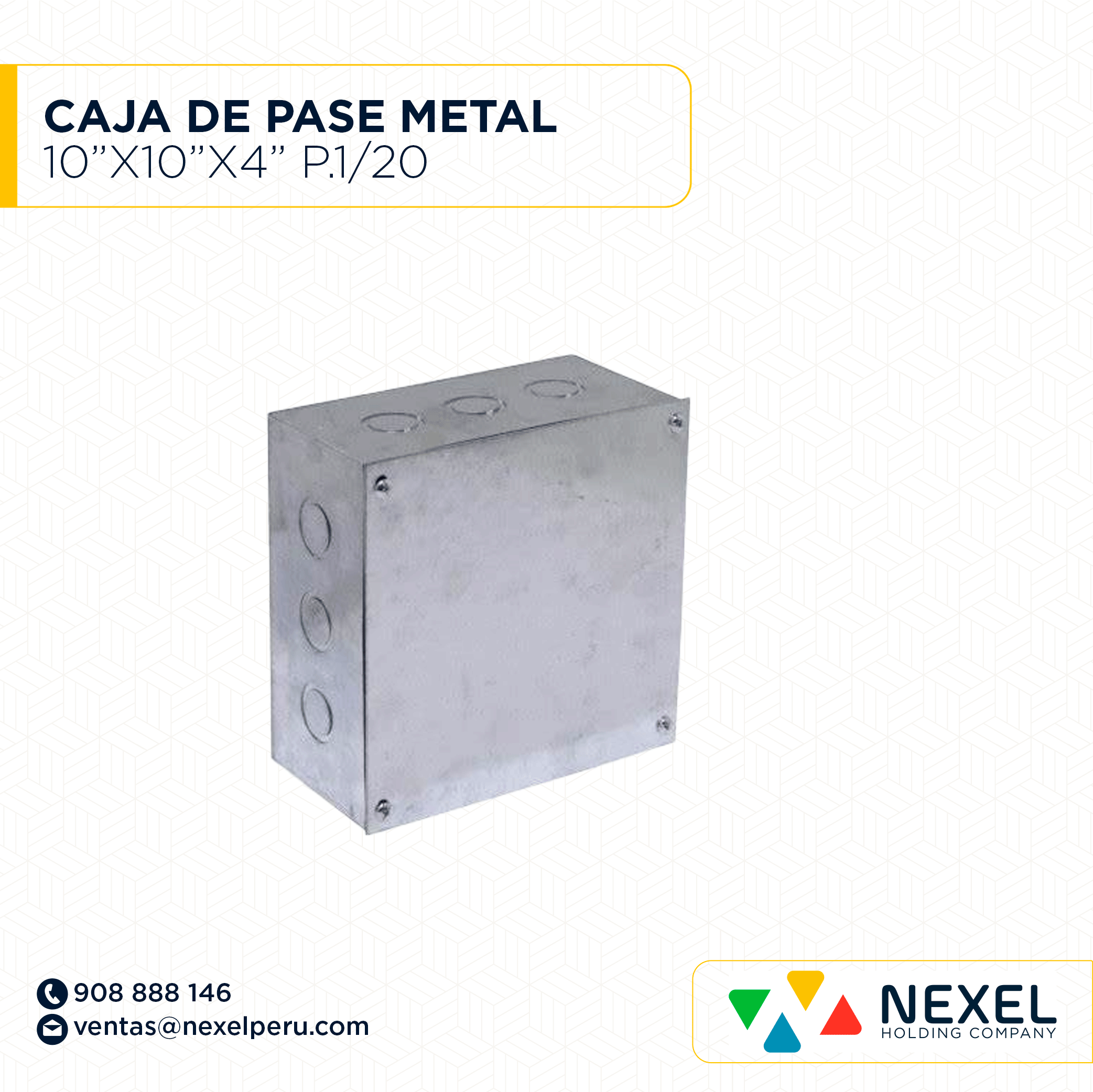 CAJA DE PASE METAL 10"X10"X4" CIEGO P. 1/20 NACIONAL