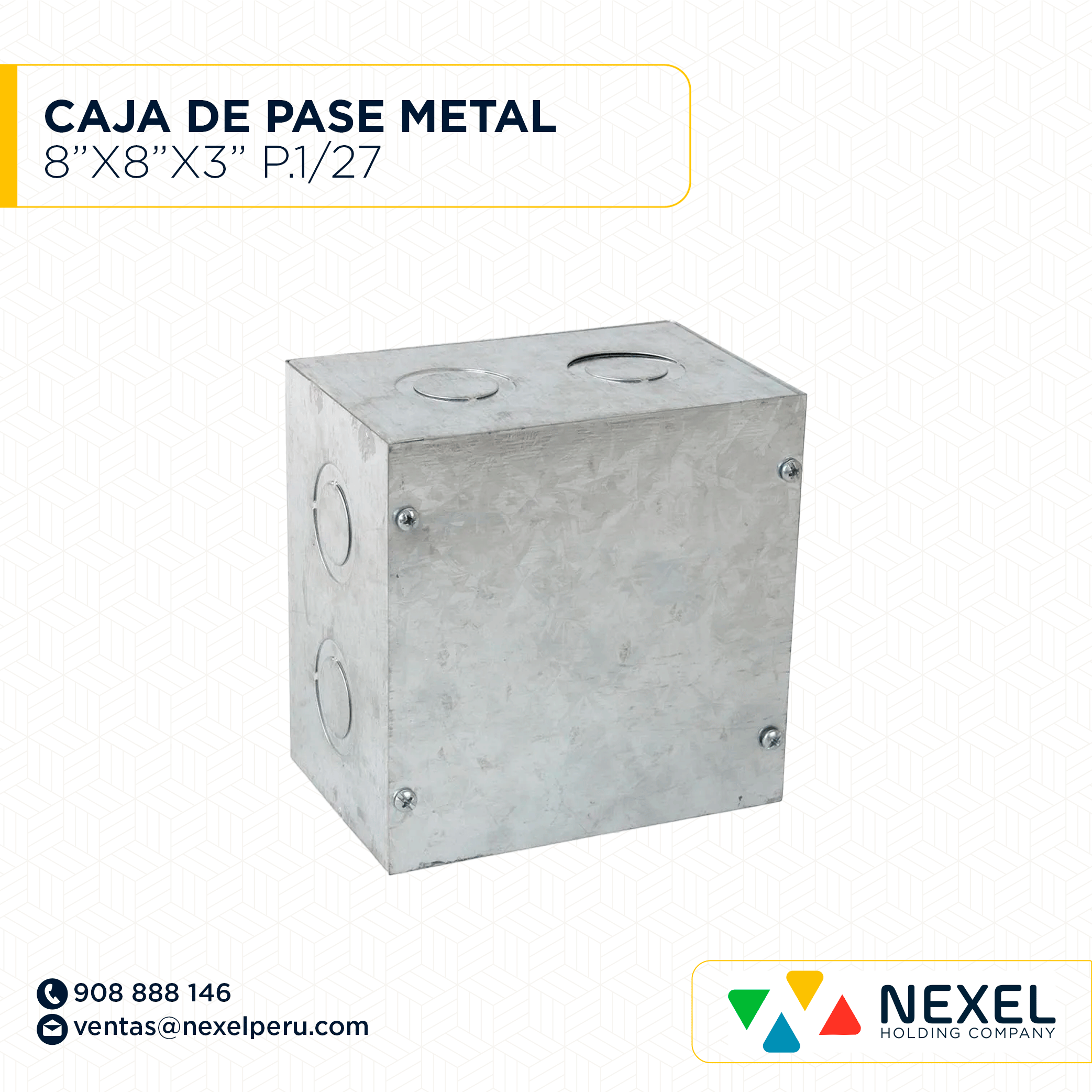 CAJA DE PASE METAL 8"X8"X3" TROQUEL P. 1/27 NACIONAL