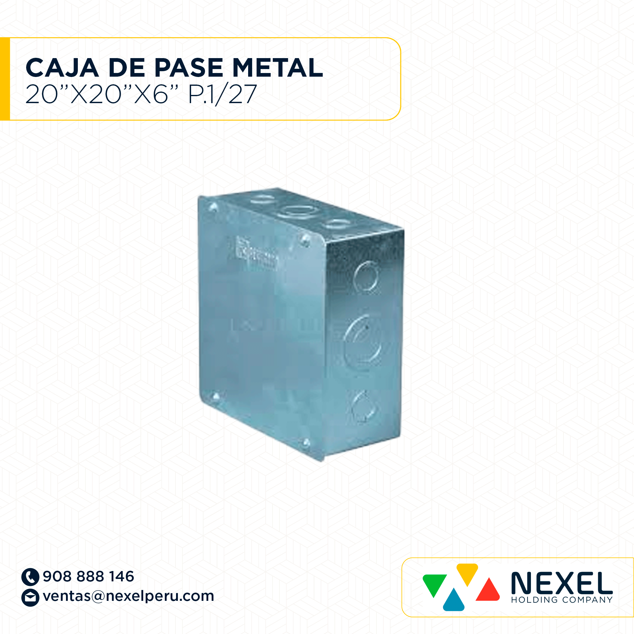CAJA DE PASE METAL 20"X20"X6" TROQUEL P. 1/27 NACIONAL