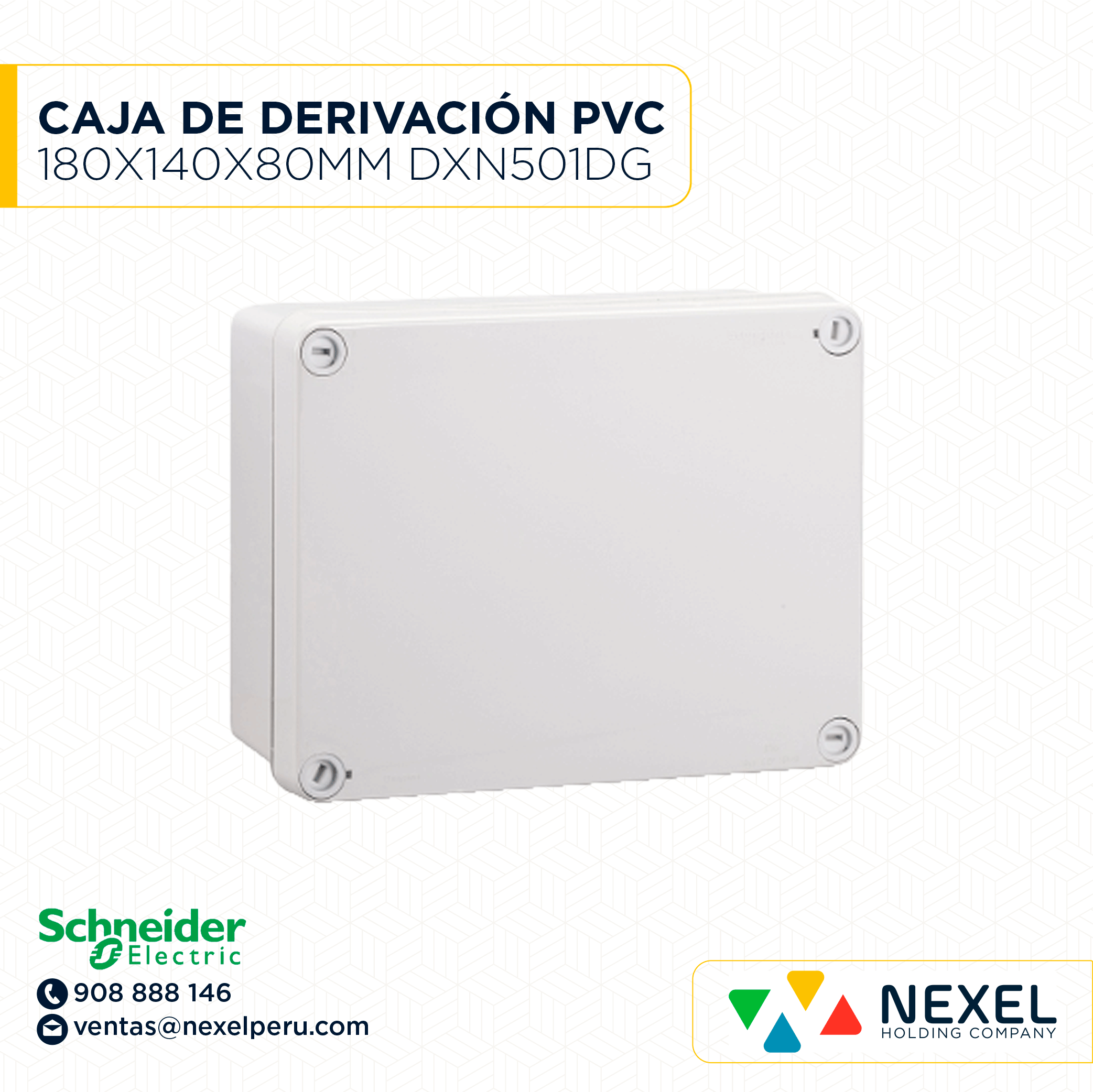 CAJA DE DERIVACION PVC 180X140X80MM DXN501DG DEXSON *S1* SCHNEIDER