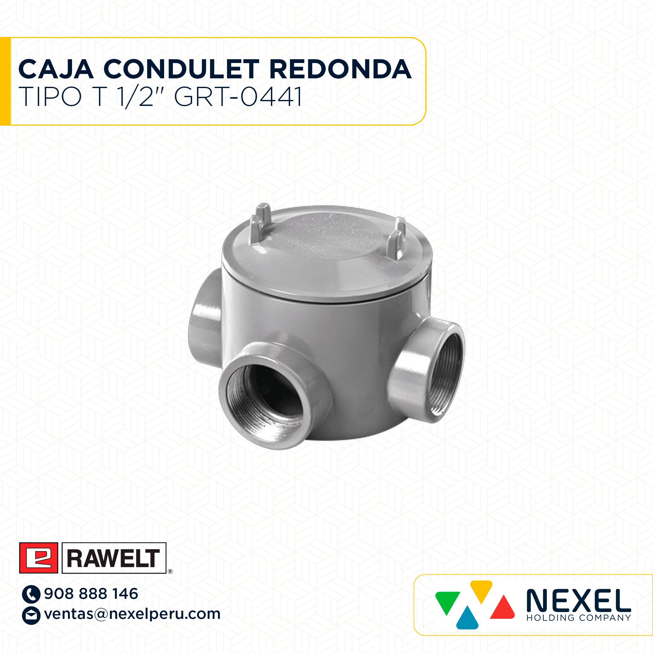 [B51736-O] OUT- CAJA CONDULET REDONDA TIPO T 1/2" PARA AREAS PELIGROSAS GRT-0441 RAWELT