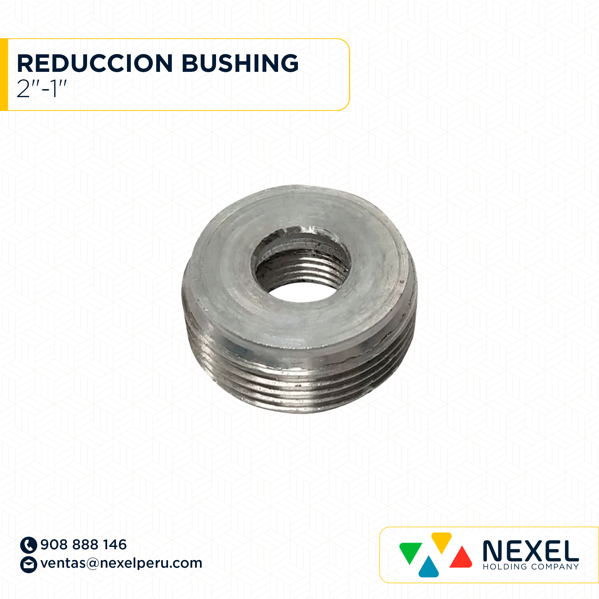 [B91285-O] OUT- REDUCCION BUSHING 2"-1" STANDARD