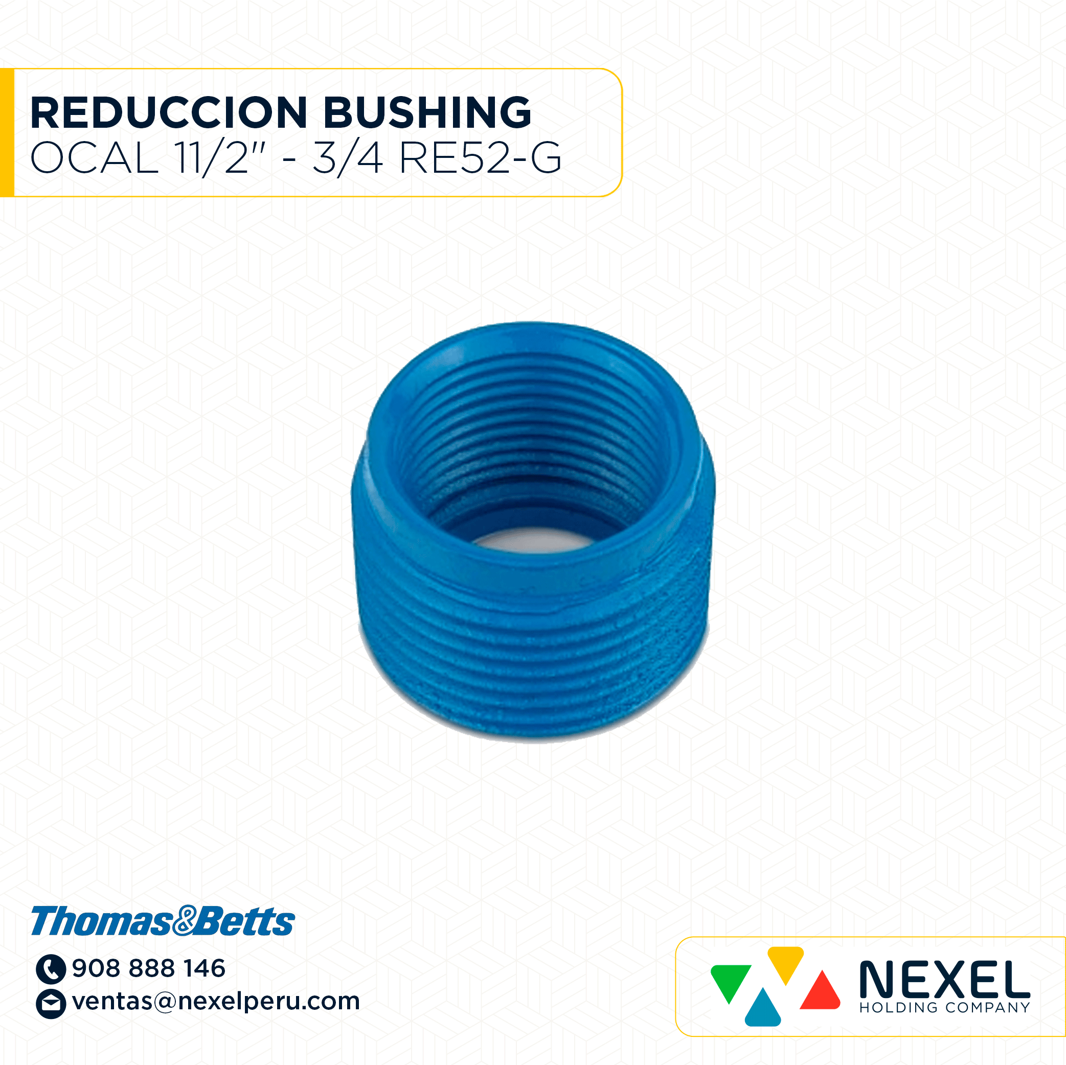 [B41277] REDUCCION BUSHING OCAL 11/2" - 3/4 RE52-G THOMAS&BETTS