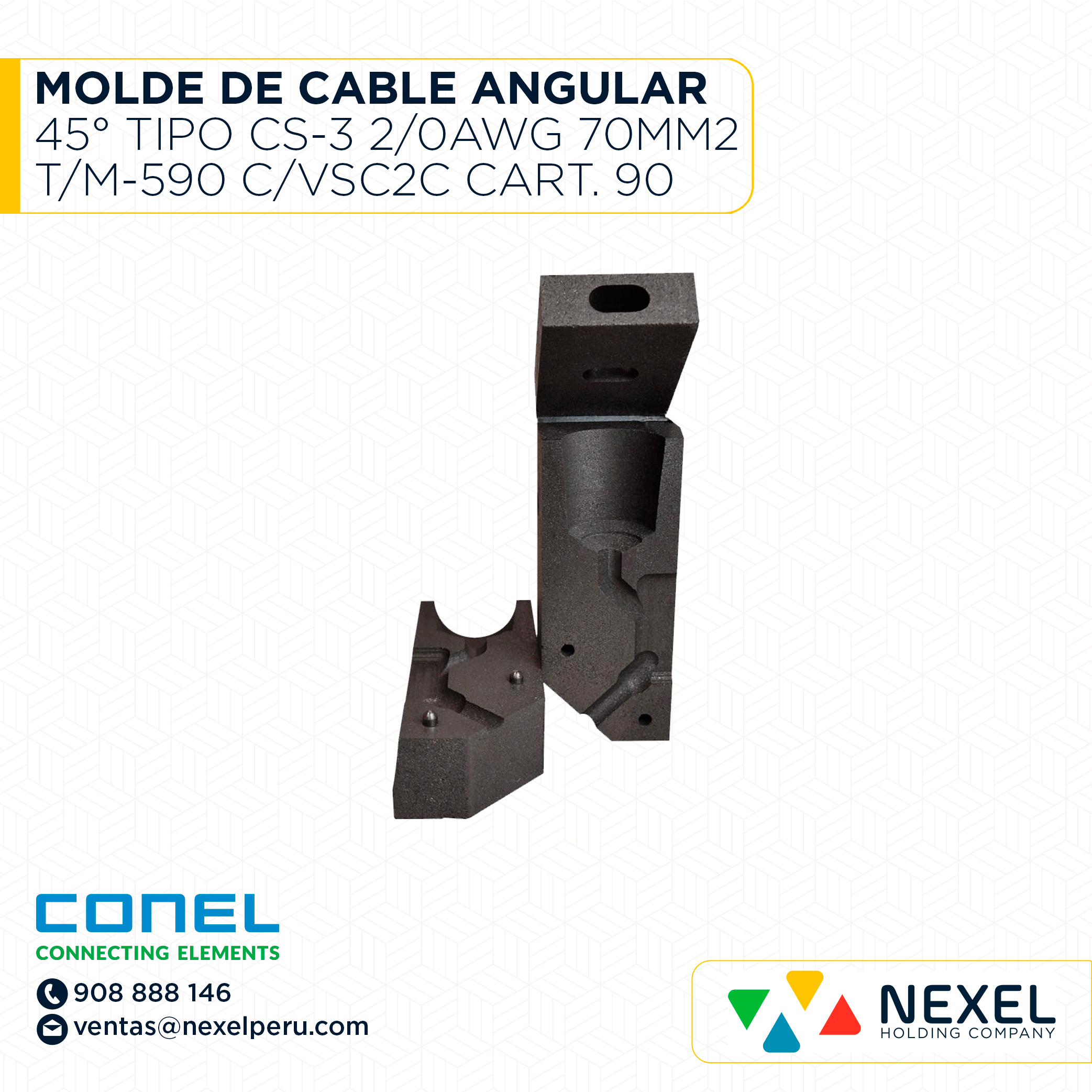 [E17045C] MOLDE DE CABLE ANGULAR 45° TIPO CS-3 CABLE-SUPERFICIE 2/0AWG 70MM2 T/M-590 C/VSC2C CART. 90 CONEL