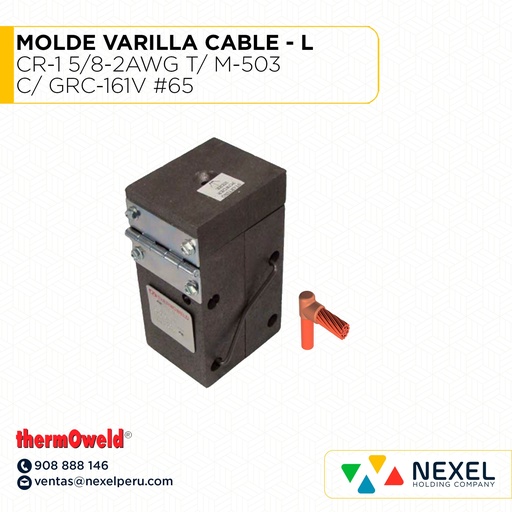 [E11166] MOLDE VARILLA CABLE - L (CR-1) (5/8-2AWG) T/ M-503 C/ GRC-161V #65 THERMOWELD