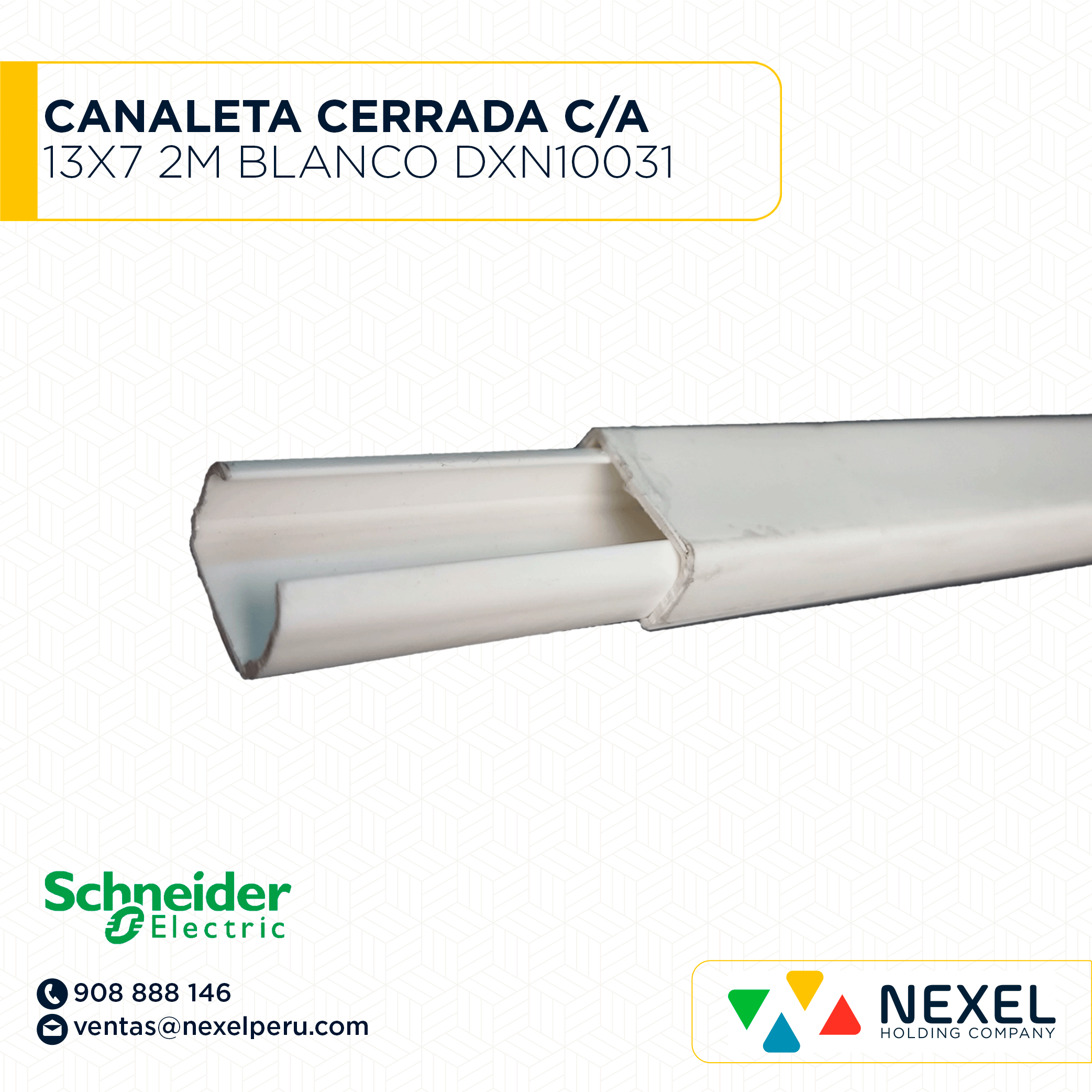 [C41398] CANALETA CERRADA 13X7 2M C/ADHESIVO DEXSON BLANCO/ DXN10031 SCHNEIDER
