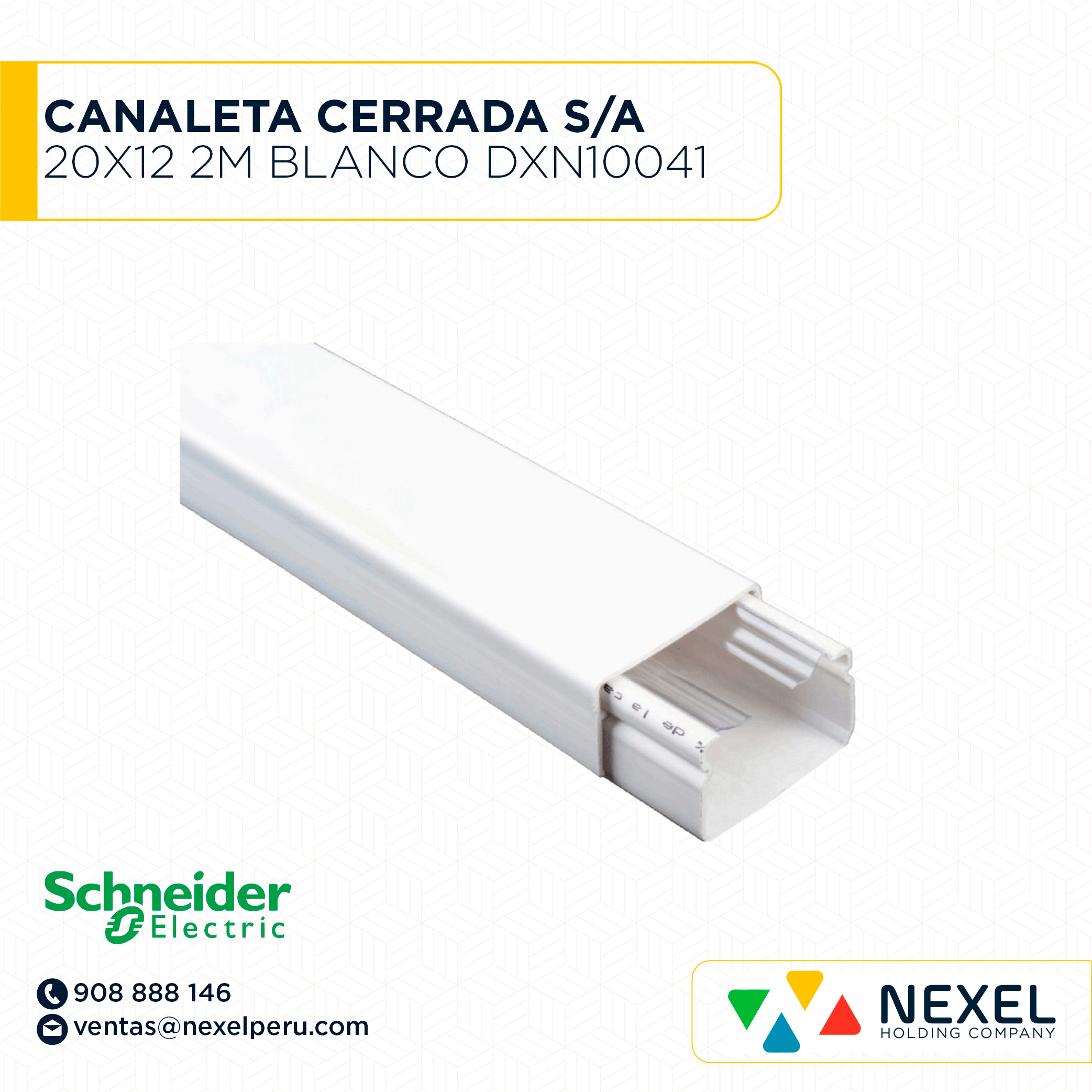 [C41389] CANALETA CERRADA 20X12 2M S/ADHESIVO DEXSON BLANCO/ DXN10041 SCHNEIDER