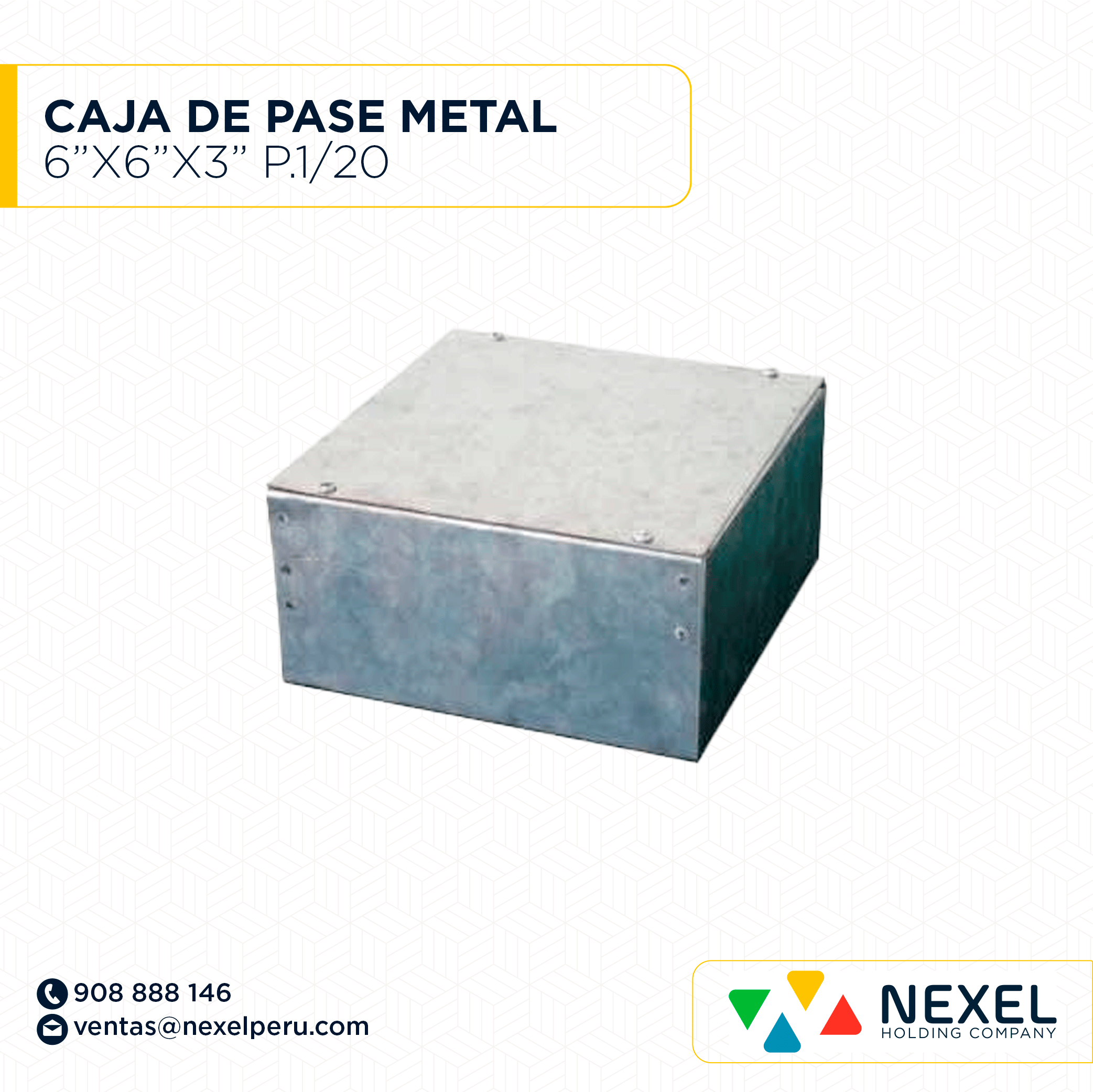 [D14466] CAJA DE PASE METAL 6"X6"X3" CIEGO P. 1/20 NACIONAL