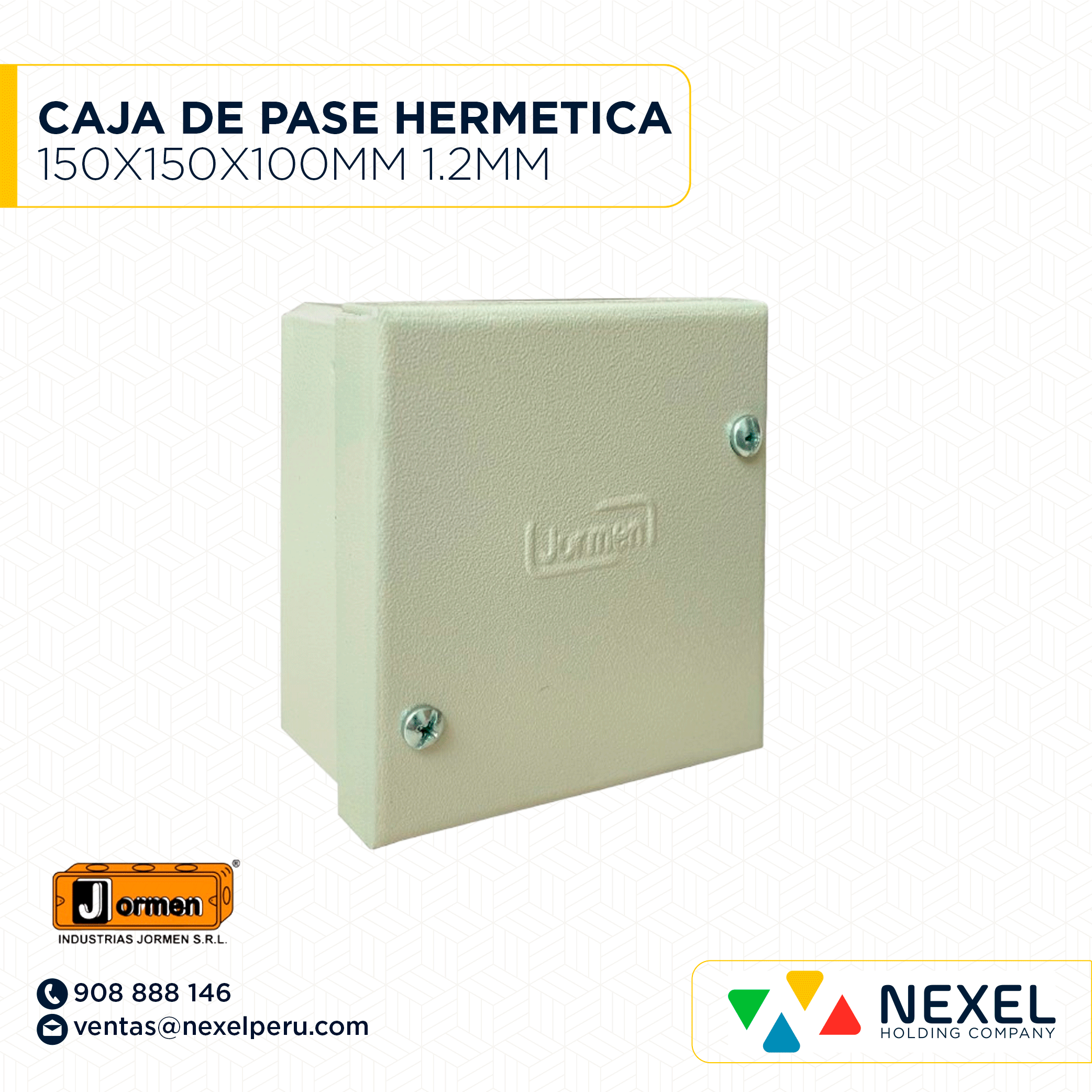 [D13700] CAJA DE PASE HERMETICA 150X150X100MM 1.2MM CON TAPA HERMETICA RAL 7032 JORMEN