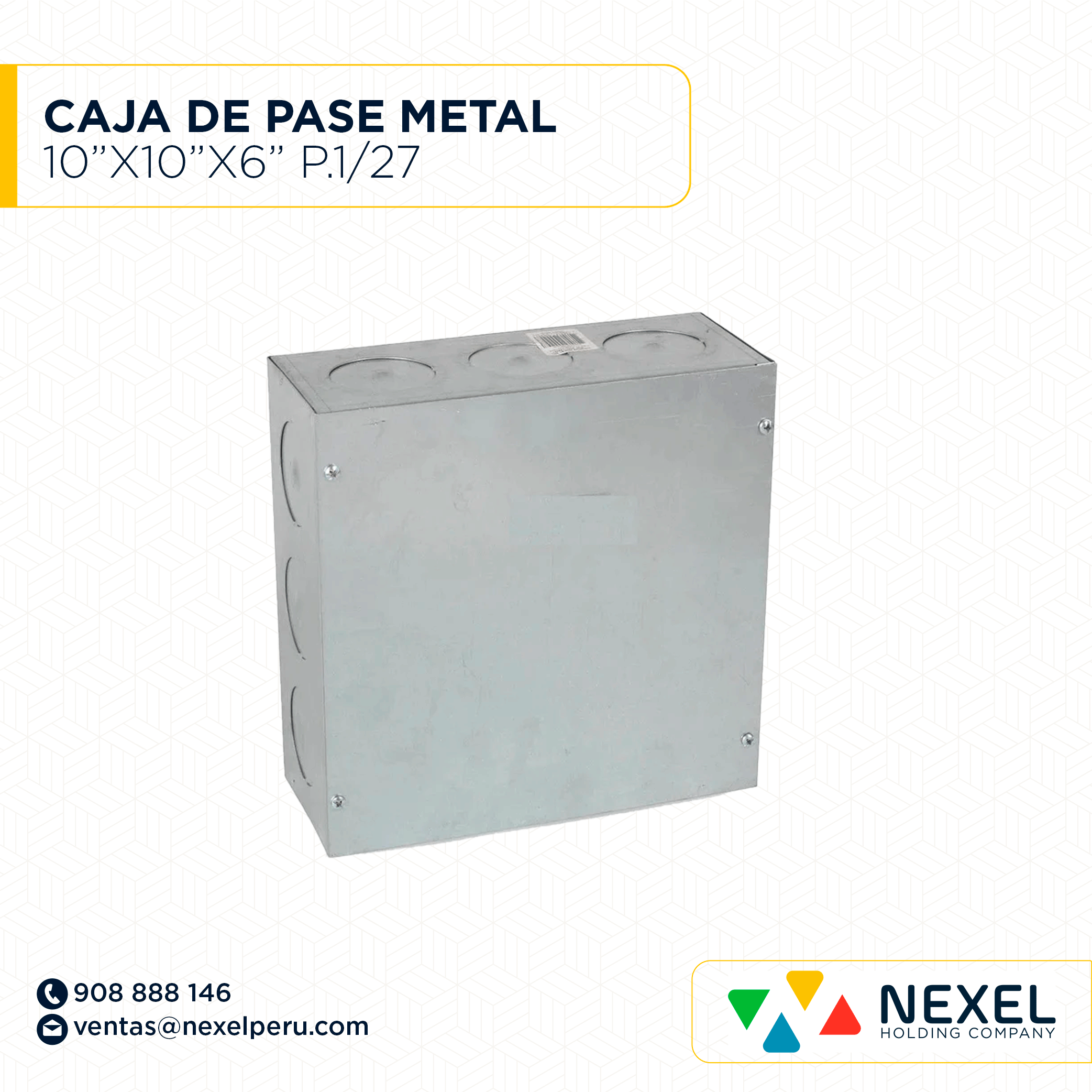 [D11536] CAJA DE PASE METAL 10"X10"X6" TROQUEL P. 1/27 NACIONAL
