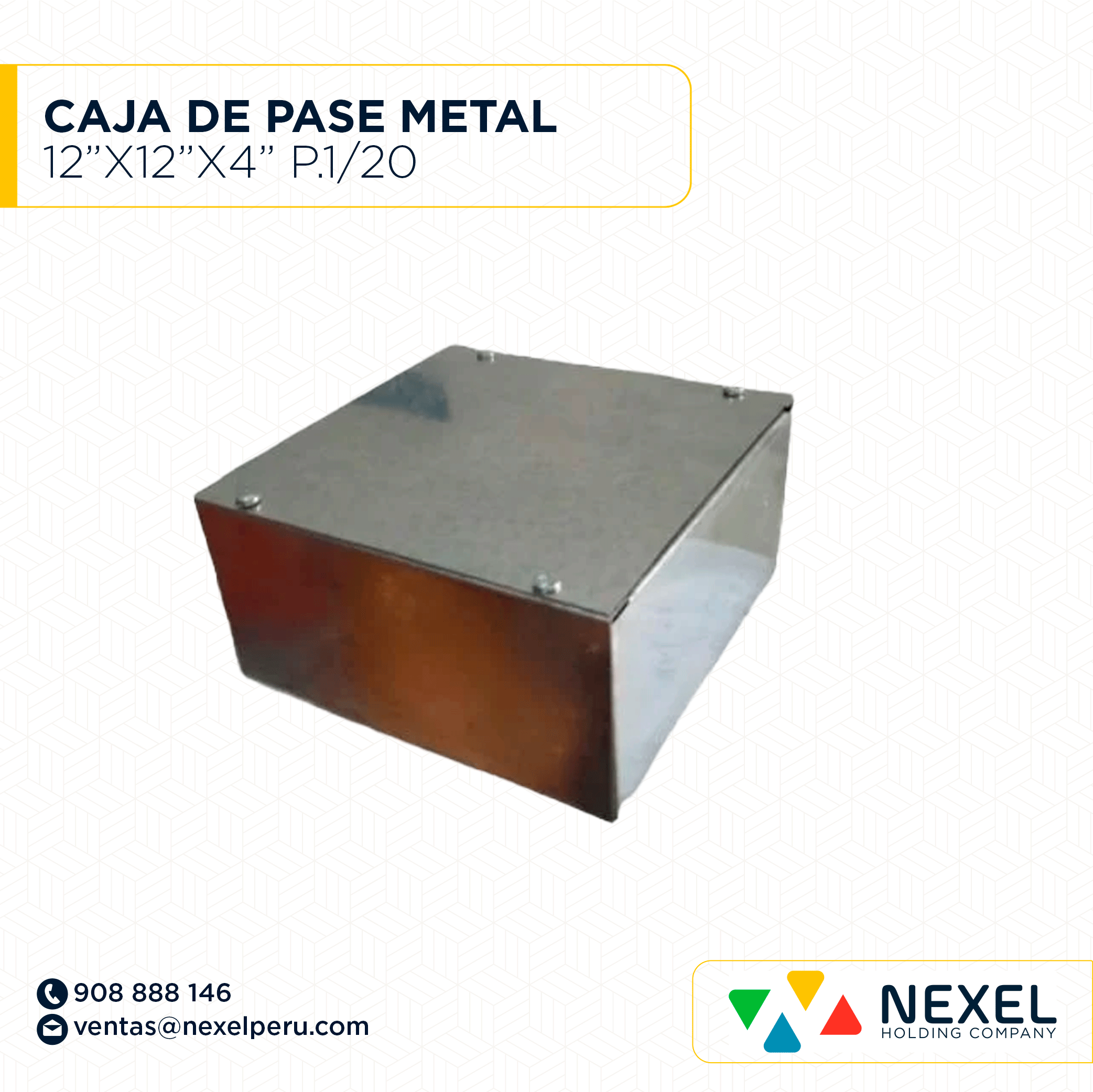 [D11531] CAJA DE PASE METAL 12"X12"X4" CIEGO P. 1/20 NACIONAL