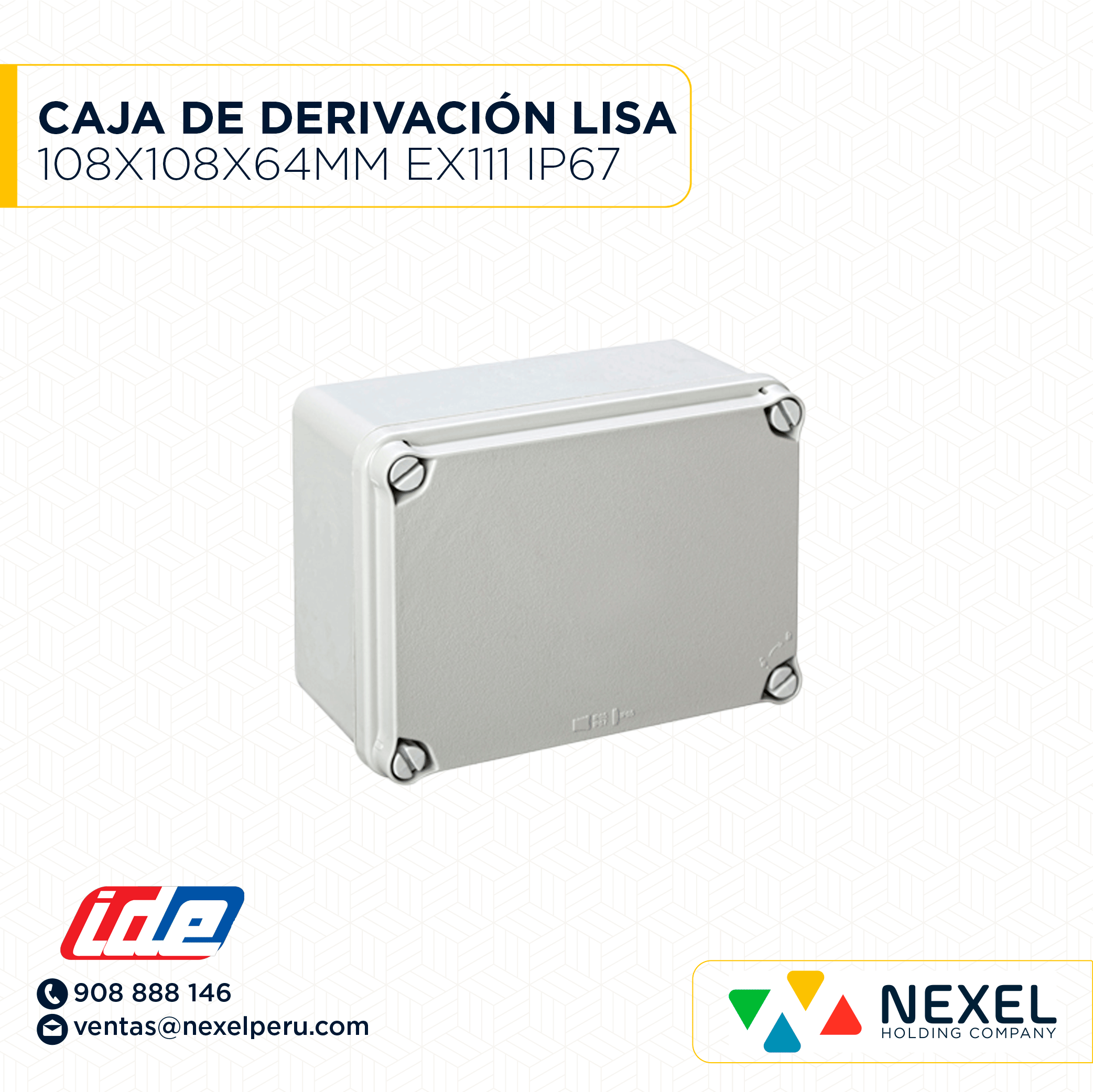 [D33190] CAJA DE DERIVACION LISA 108X108X64MM (EX111) IP67 IDE