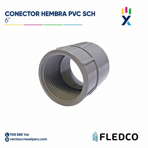 [B743573] CONECTOR HEMBRA PVC SCH40/80 6" FLEDCO
